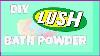 Diy Lush Inspired Bath Powder