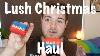 Lush Christmas Showcase Haul 2016
