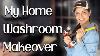 My Washroom Makeover Powder Room Tour Home Decor Ideas Ghazal Siddique